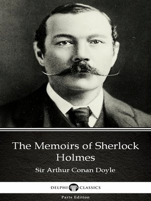 cover image of The Memoirs of Sherlock Holmes by Sir Arthur Conan Doyle (Illustrated)